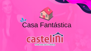 REALITY SHOW: CASA FANTÁSTICA